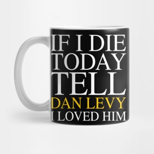 Dan Levy Love 2 Mug